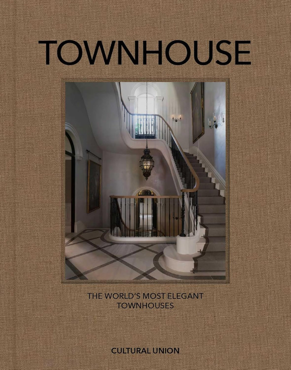 Townhouse - The World's Most Elegant Townhouses